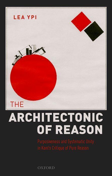 Cover: 9780198748526 | The Architectonic of Reason | Lea Ypi | Buch | Gebunden | Englisch