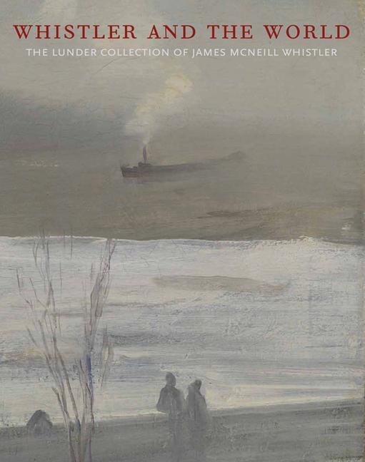 Cover: 9780972848411 | Whistler and the World | Justin Mccann | Buch | Englisch | 2015