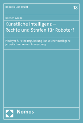 Cover: 9783848758807 | Künstliche Intelligenz - Rechte und Strafen für Roboter? | Gaede