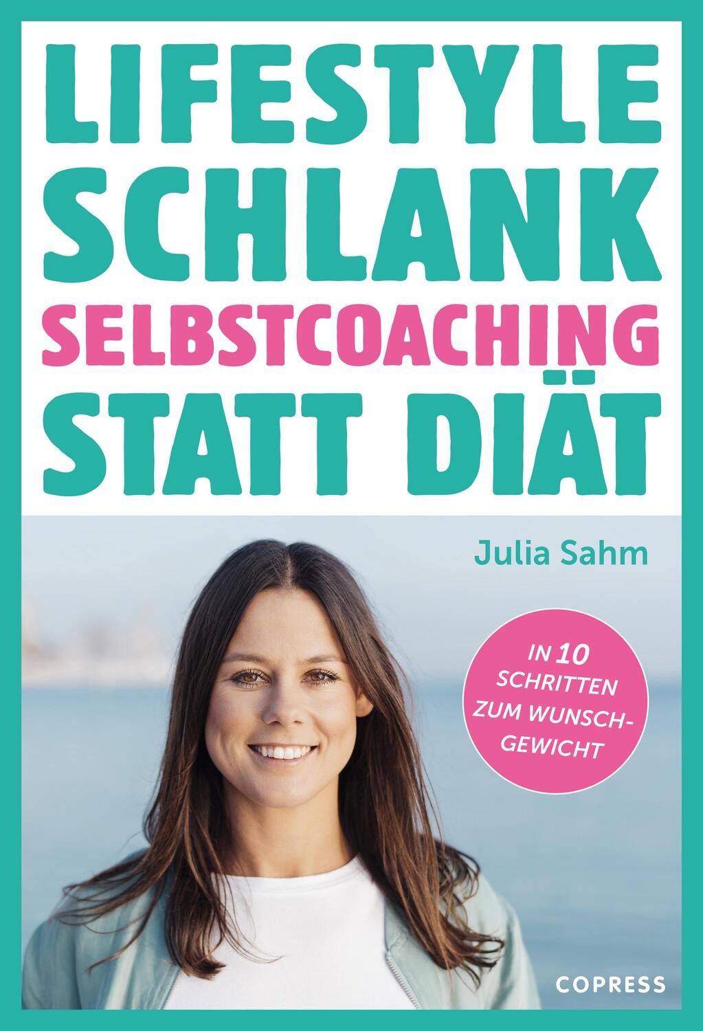 Cover: 9783767912540 | Lifestyle Schlank! Selbstcoaching statt Diät mit Coaching- und...