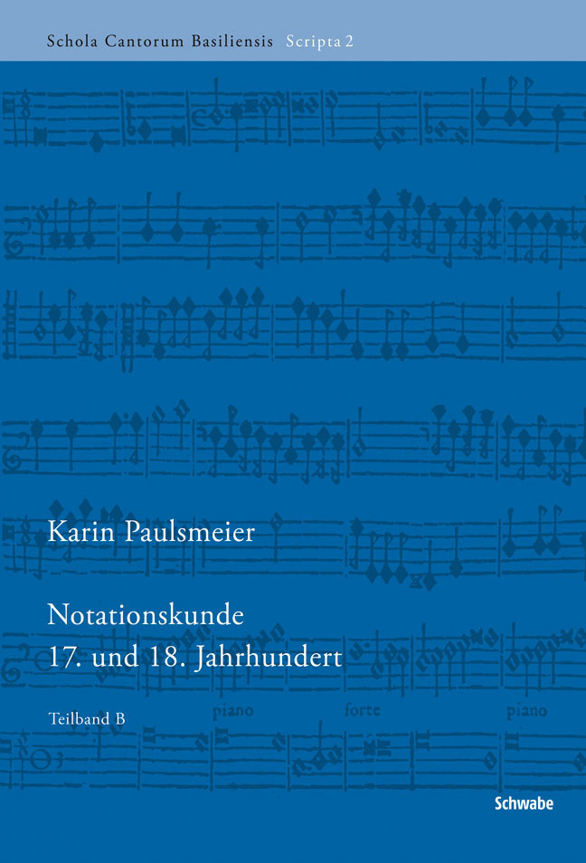 Cover: 9783796527340 | Notationskunde 17. und 18. Jahrhundert | Karin Paulsmeier | Buch