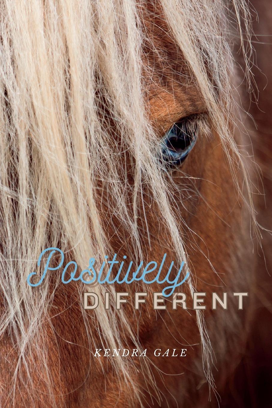Cover: 9781738976409 | Positively Different | Kendra Gale | Taschenbuch | Paperback | 2023