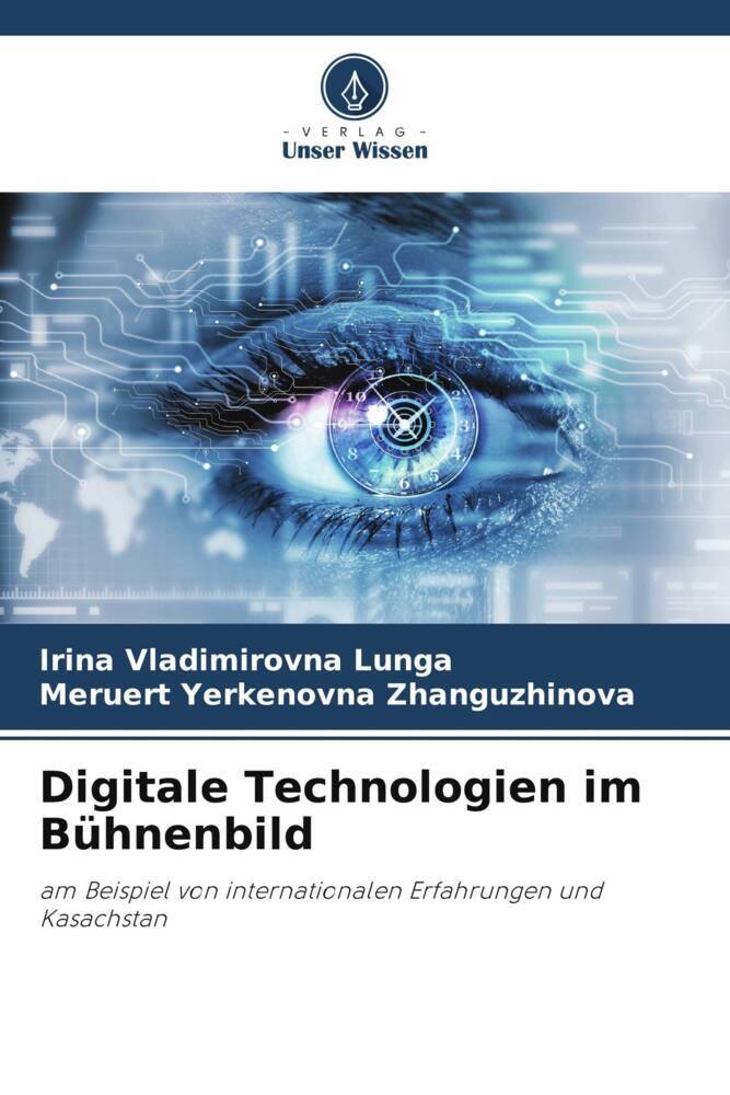 Cover: 9786207182428 | Digitale Technologien im Bühnenbild | Irina Vladimirovna Lunga (u. a.)