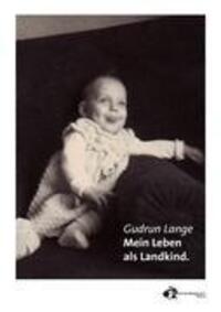 Cover: 9783940178480 | Mein Leben als Landkind | Gudrun Lange | Taschenbuch | Paperback