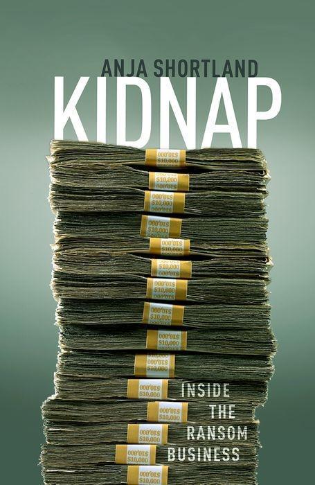 Cover: 9780198815471 | Kidnap | Inside the Ransom Business | Anja Shortland | Buch | Gebunden