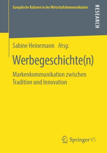 Cover: 9783658266561 | Werbegeschichte(n) | Sabine Heinemann | Taschenbuch | Paperback | vii