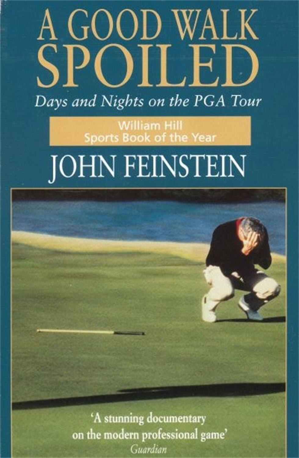 Cover: 9780751517248 | A Good Walk Spoiled | Days and Nights on the PGA Tour | John Feinstein