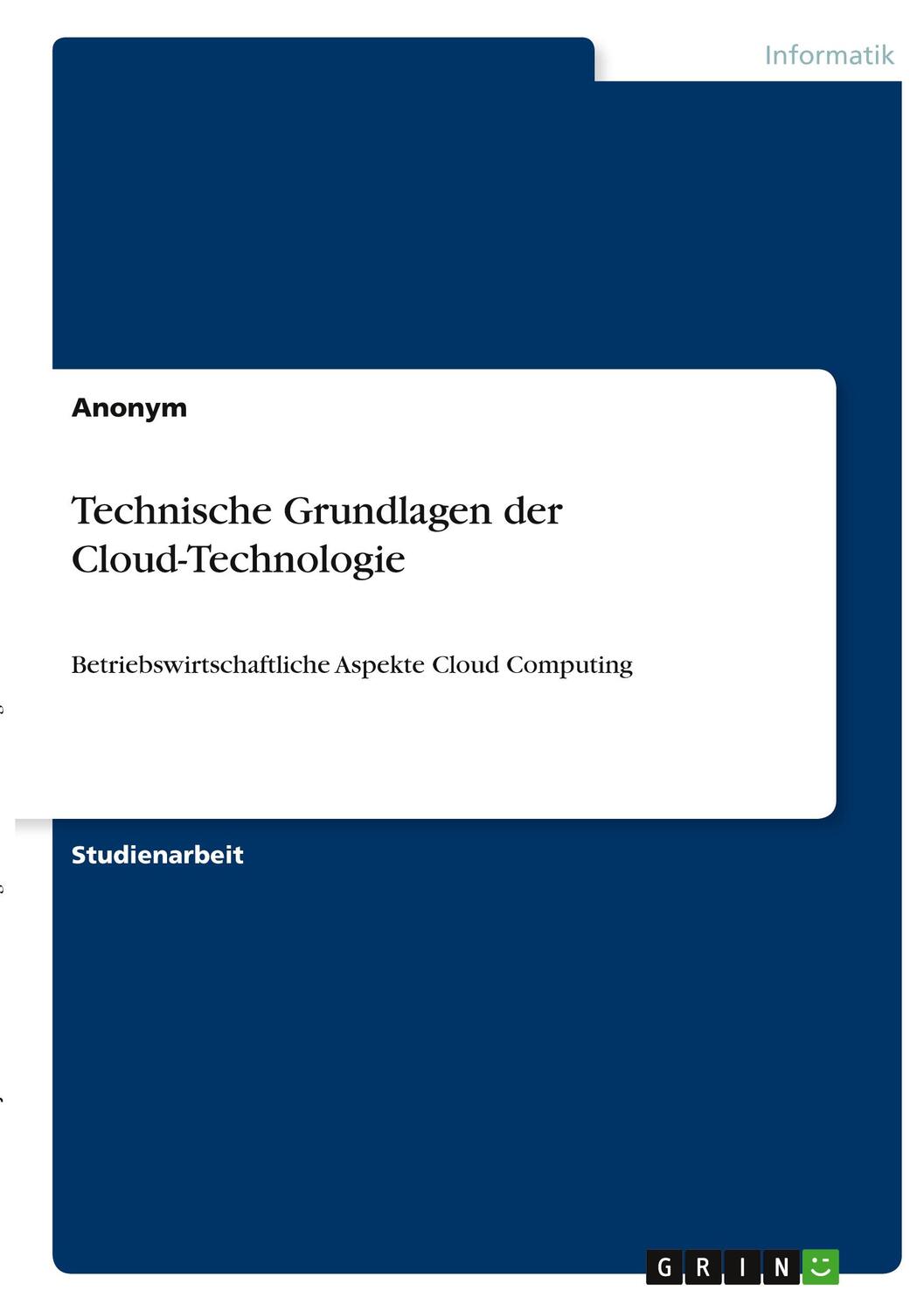 Cover: 9783346390165 | Technische Grundlagen der Cloud-Technologie | Anonymous | Taschenbuch