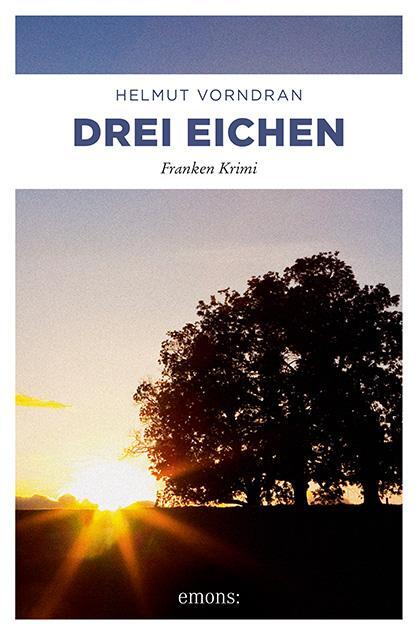Cover: 9783954511235 | Drei Eichen | Helmut Vorndran | Taschenbuch | Kommissar Haderlein