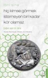 Cover: 9786053118886 | Hic Kimse Görmek Istemeyen Biri Kadar Kör Olamaz - Ibni Sina | Buch