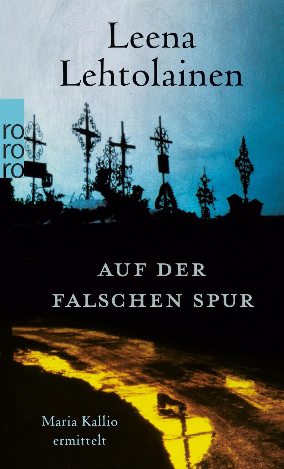 Cover: 9783499249792 | Auf der falschen Spur | Leena Lehtolainen | Taschenbuch | Paperback