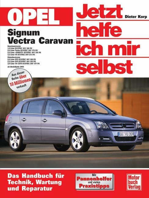 Cover: 9783613023727 | Opel Signum / Opel Vectra Caravan. Jetzt helfe ich mir selbst | Korp
