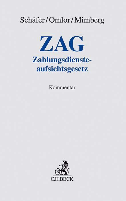 Cover: 9783406738487 | ZAG | Zahlungsdiensteaufsichtsgesetz | Frank A. Schäfer (u. a.) | Buch