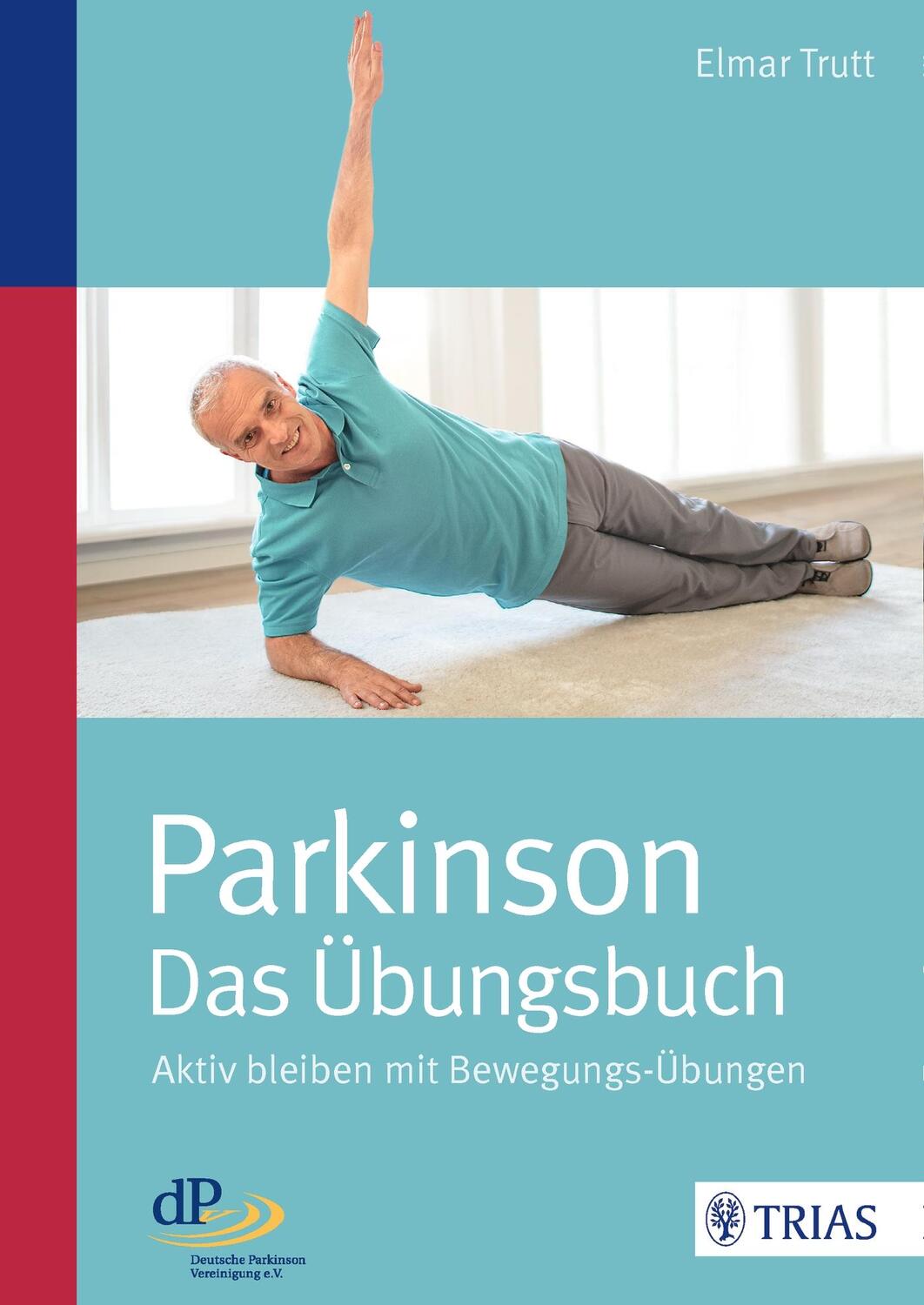 Cover: 9783432103396 | Parkinson - das Übungsbuch | Aktiv bleiben mit Bewegungs-Übungen