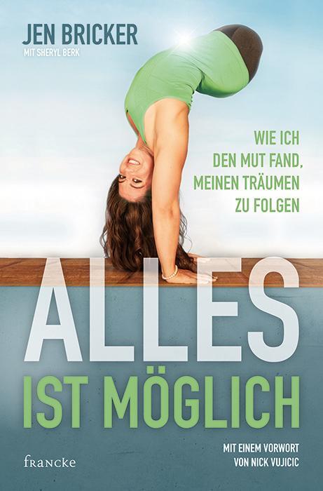 Cover: 9783963621086 | Alles ist möglich | Wie ich den Mut fand, meinen Träumen zu folgen