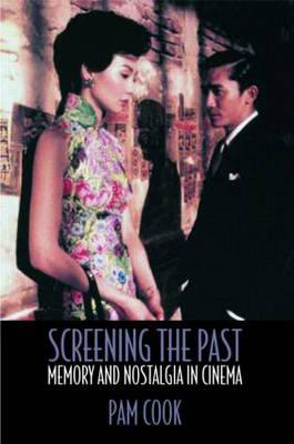 Cover: 9780415183758 | Screening the Past | Memory and Nostalgia in Cinema | Pam Cook | Buch