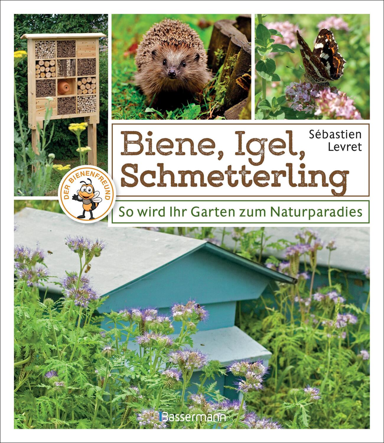Cover: 9783809439721 | Biene, Igel, Schmetterling. So wird Ihr Garten zum Naturparadies
