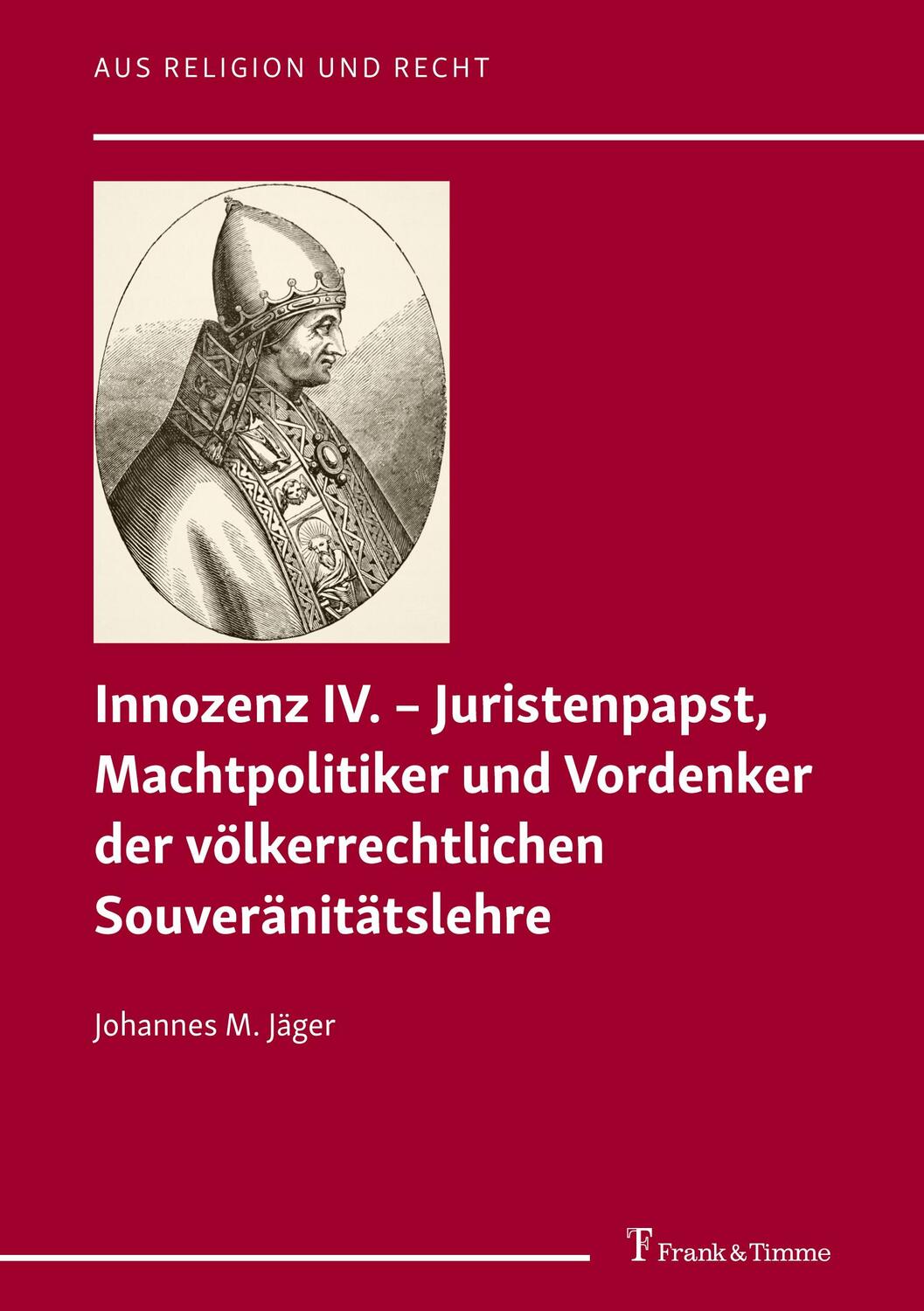 Cover: 9783732907748 | Innozenz IV. - Juristenpapst, Machtpolitiker und Vordenker der...