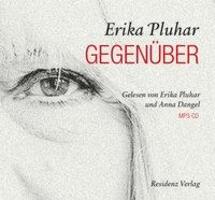 Cover: 9783701745968 | Gegenüber | Erika Pluhar | MP3 | 7:30 Std. | Deutsch | 2019