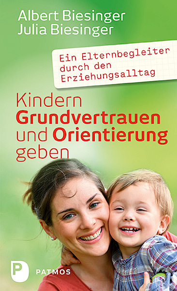 Cover: 9783843607759 | Kindern Grundvertrauen und Orientierung geben | Biesinger (u. a.)