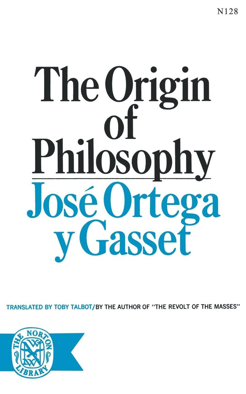 Cover: 9780393001280 | The Origin of Philosophy | Jose Ortega Y. Gasset (u. a.) | Taschenbuch