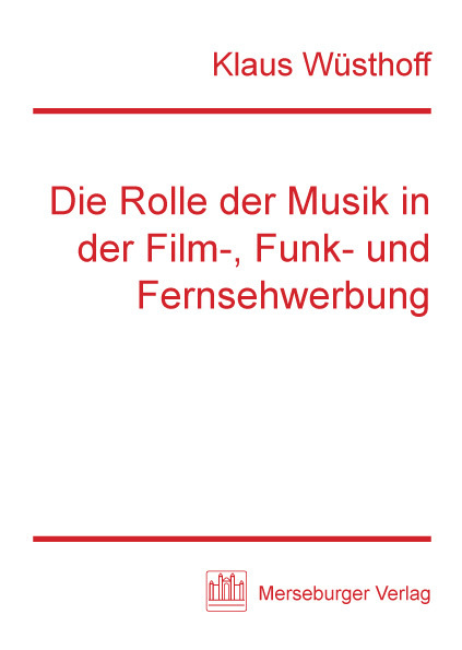 Cover: 9783875371574 | Die Rolle der Musik in der Film-, Funk- und Fernsehwerbung | Wüsthoff
