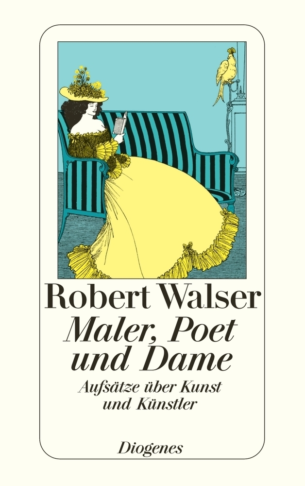 Cover: 9783257207941 | Maler, Poet und Dame | Robert Walser | Taschenbuch | Diogenes