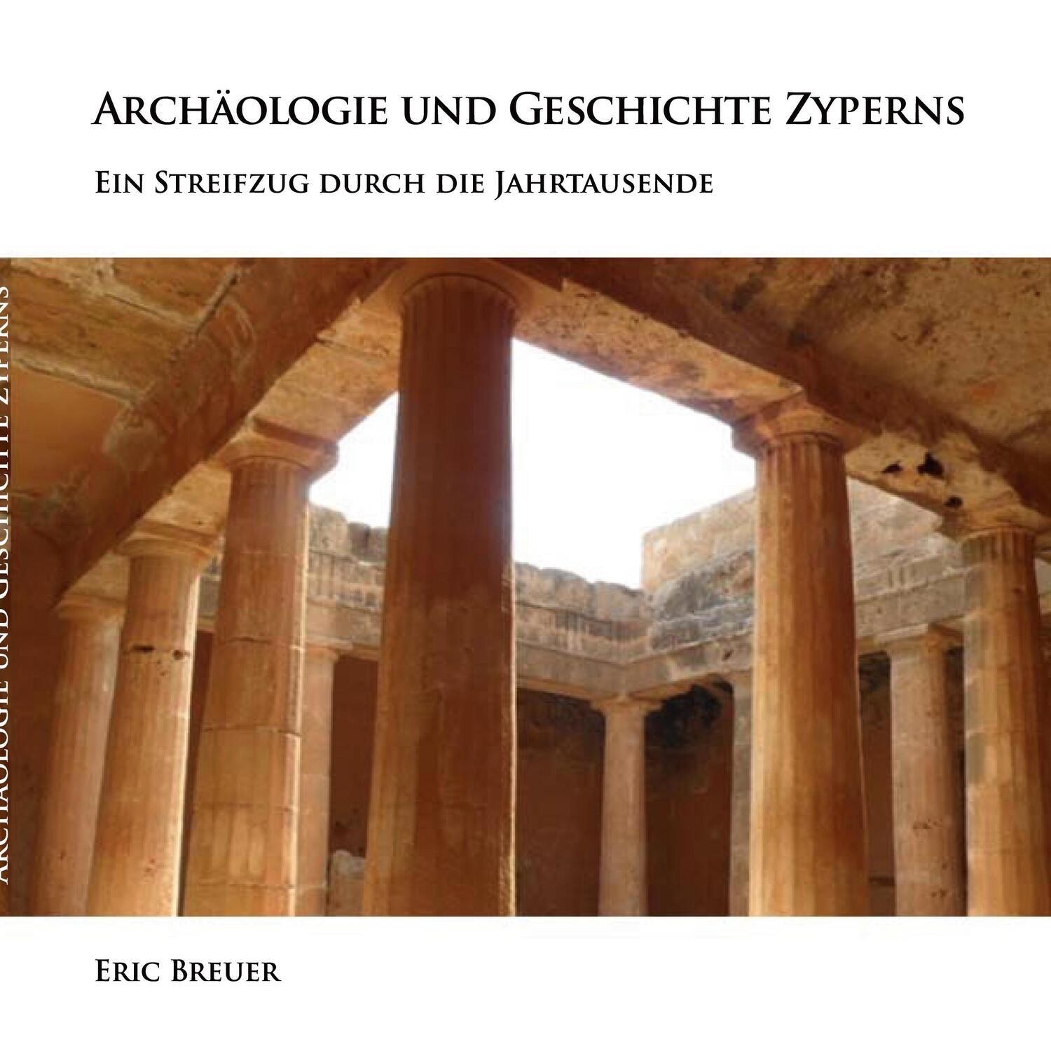Cover: 9783756239184 | Archäologie und Geschichte Zyperns | Eric Breuer | Taschenbuch | 54 S.
