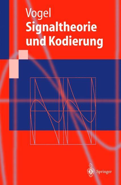 Cover: 9783540660118 | Signaltheorie und Kodierung | Peter Vogel | Taschenbuch | Paperback