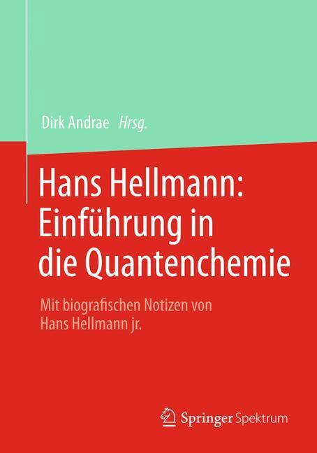 Cover: 9783662459669 | Hans Hellmann: Einführung in die Quantenchemie | Dirk Andrae | Buch