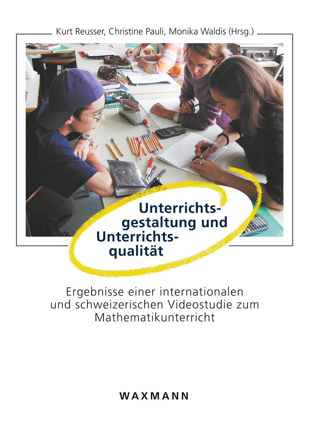 Cover: 9783830921363 | Unterrichtsgestaltung und Unterrichtsqualität | Kurt Reusser (u. a.)