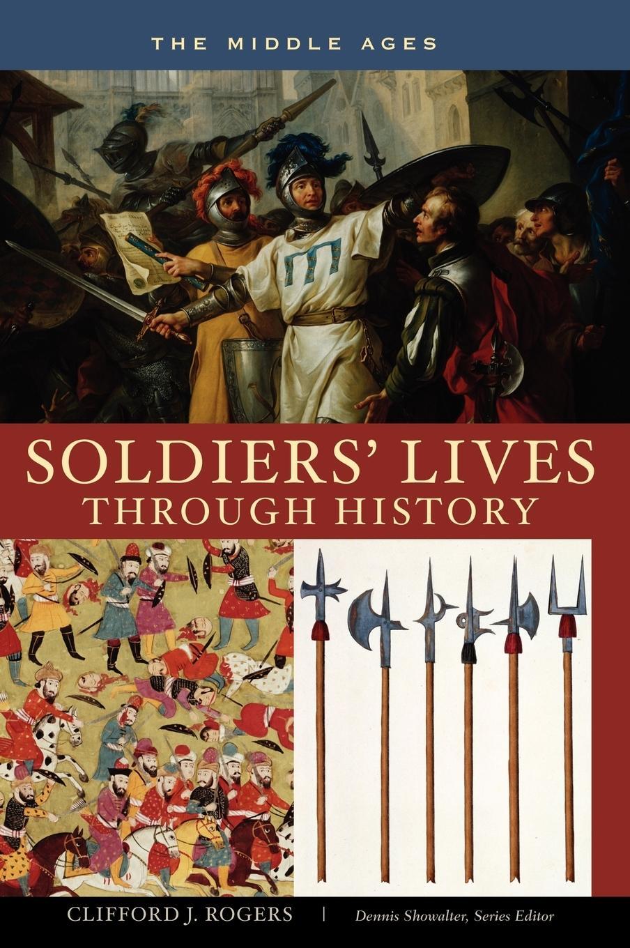 Cover: 9780313333507 | Soldiers' Lives through History - The Middle Ages | Clifford Rogers