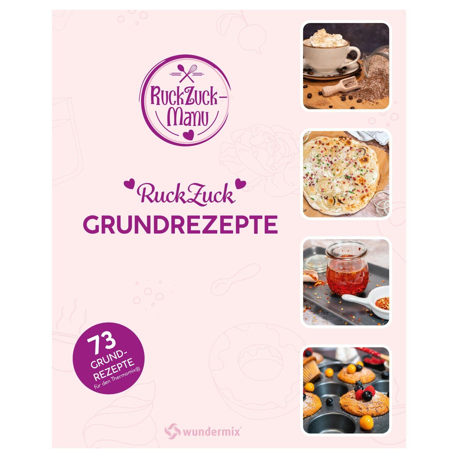 Cover: 9783948607135 | RuckZuck Grundrezepte | 73 Grundrezepte für den Thermomix® | Titz