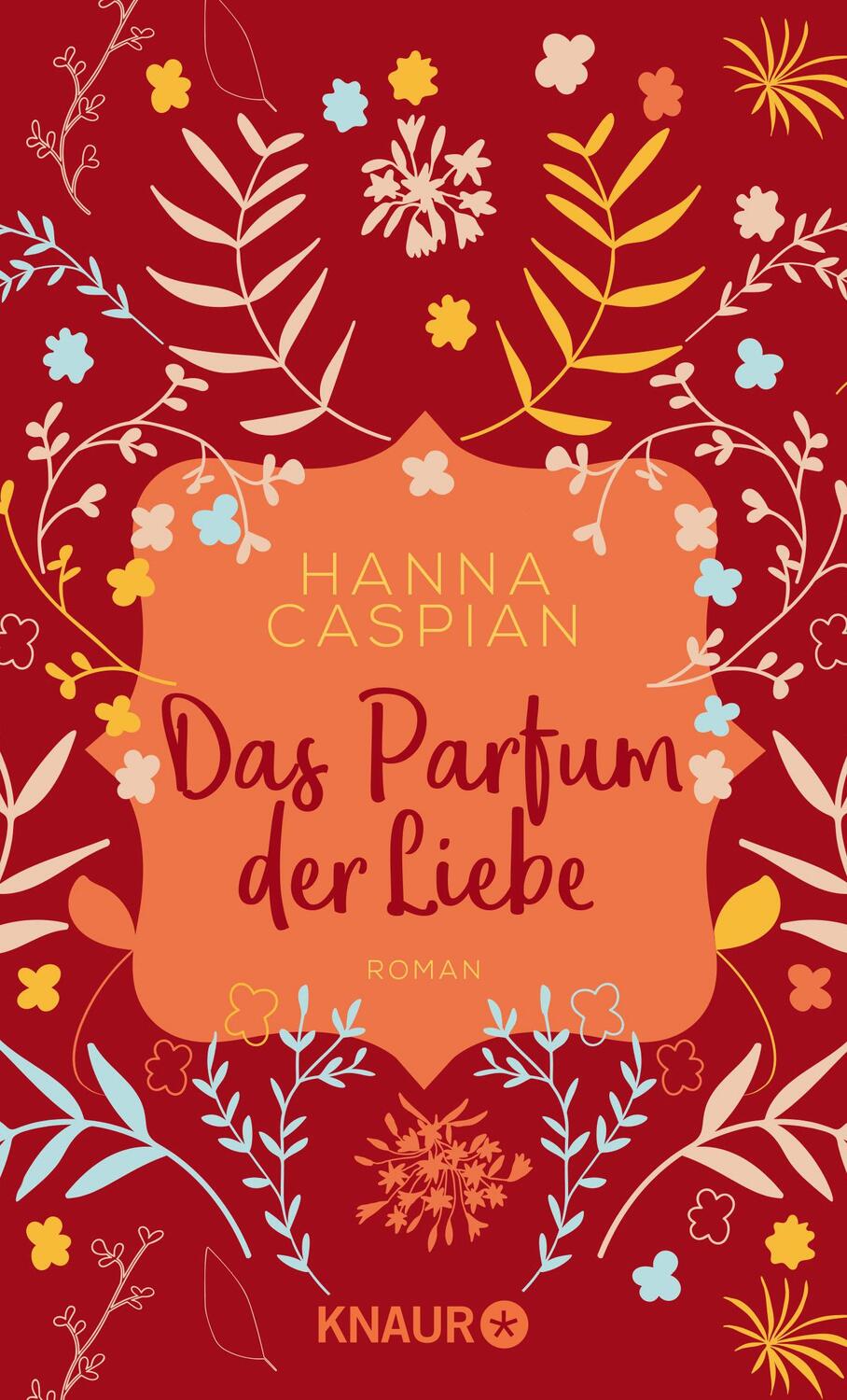 Cover: 9783426527610 | Das Parfum der Liebe | Roman | Hanna Caspian | Taschenbuch | 128 S.