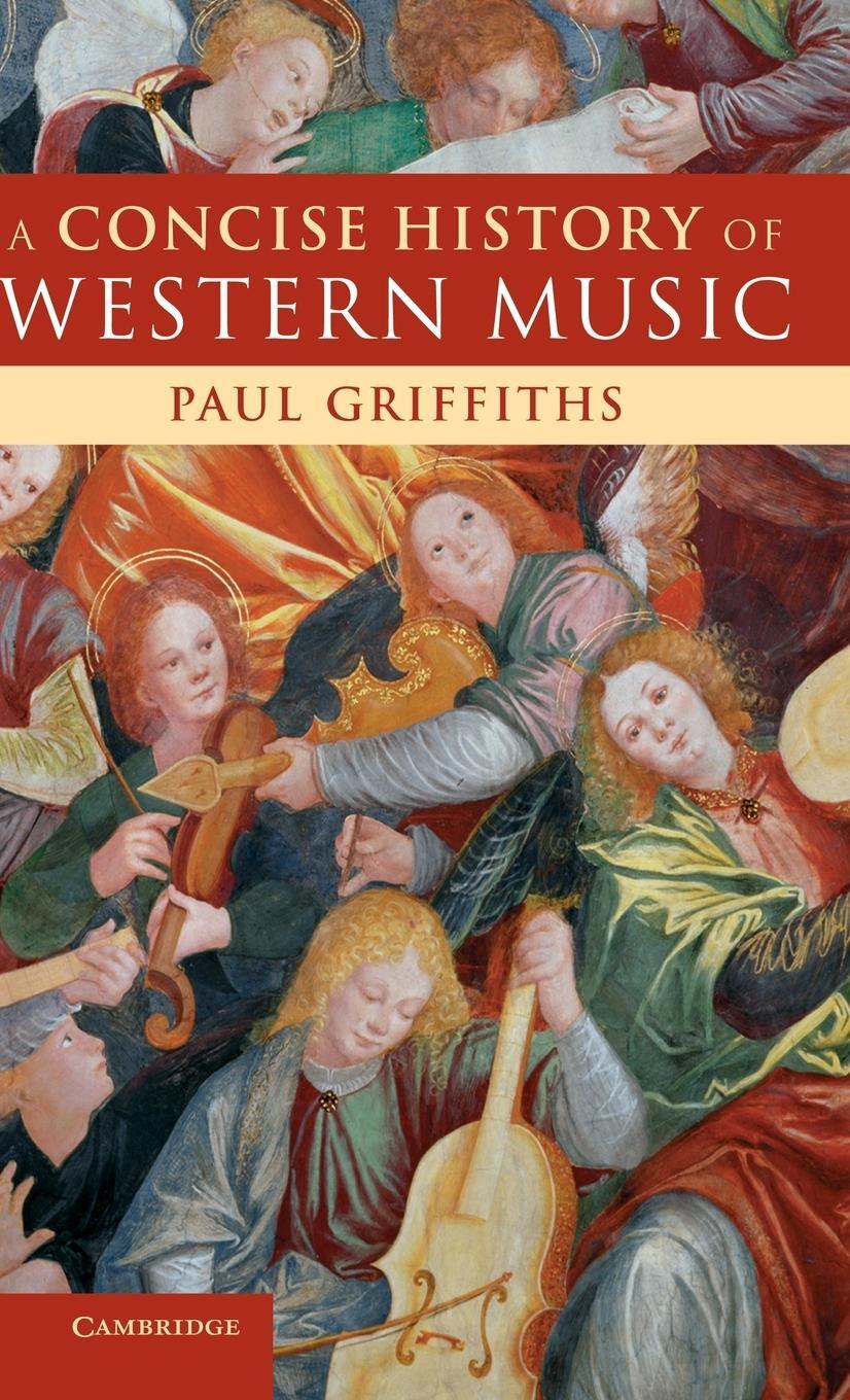 Cover: 9780521842945 | A Concise History of Western Music | Paul Griffiths | Buch | Englisch