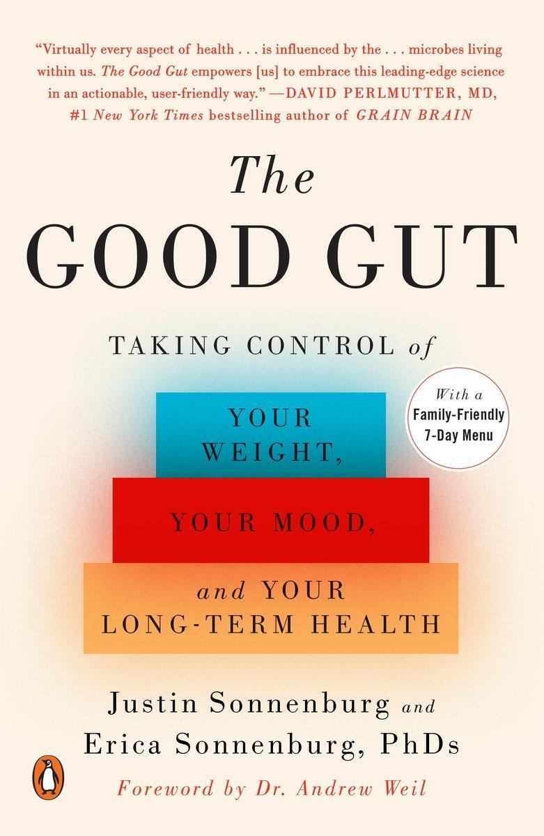 Cover: 9780143108085 | The Good Gut: Taking Control of Your Weight, Your Mood, and Your...