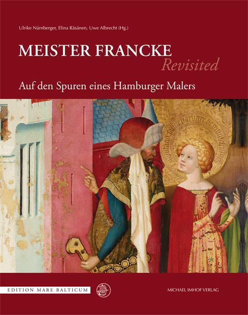 Cover: 9783731904328 | Meister Francke Revisited | Auf den Spuren eines Hamburger Malers