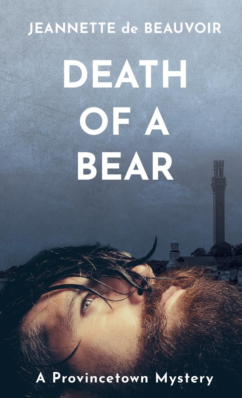 Cover: 9780997432794 | Death of a Bear | A Provincetown Mystery | Jeannette De Beauvoir
