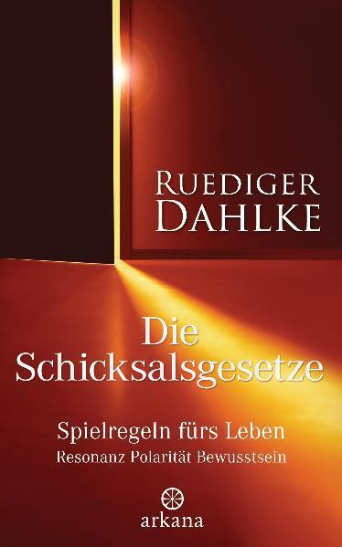 Cover: 9783442338566 | Die Schicksalsgesetze | Ruediger Dahlke | Buch | Deutsch | 2009