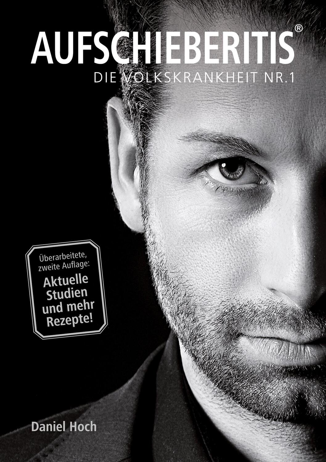 Cover: 9783948767075 | AUFSCHIEBERITIS® - Die Volkskrankheit Nr. 1 | Daniel Hoch | Buch