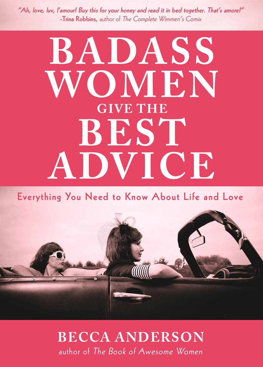 Bild: 9781633536937 | Badass Women Give the Best Advice | Becca Anderson | Taschenbuch
