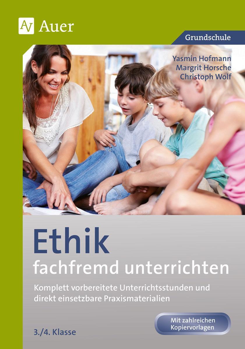 Cover: 9783403068389 | Ethik fachfremd unterrichten, Klasse 3/4 | Yasmin Hofmann (u. a.)