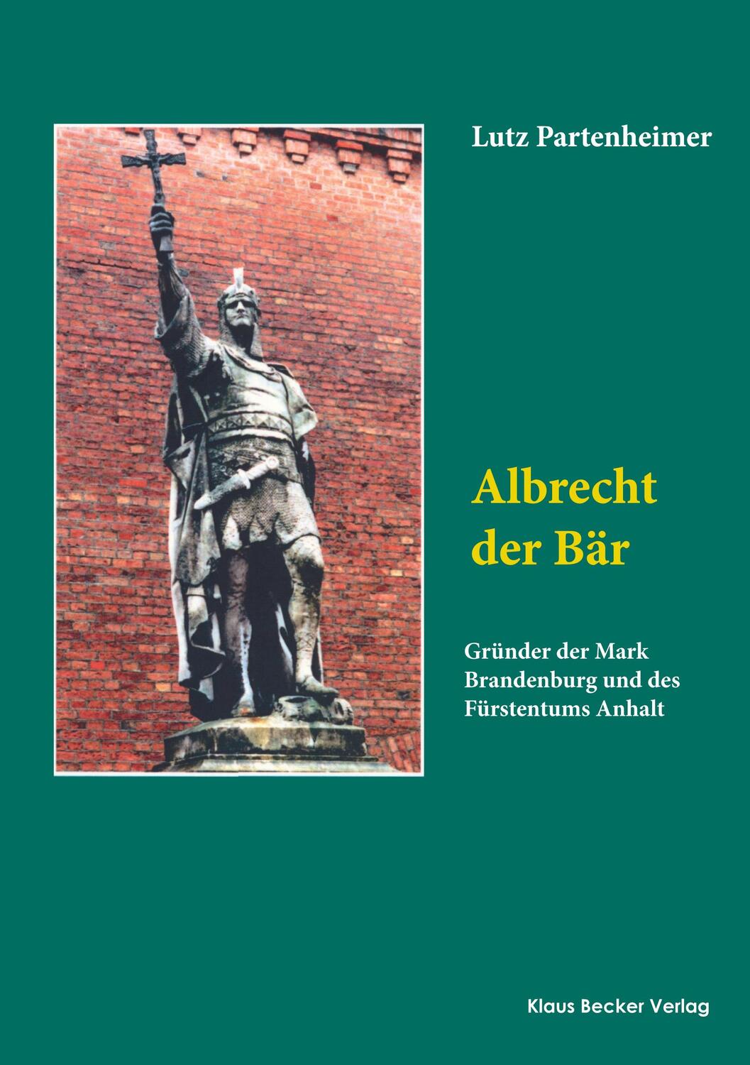 Cover: 9783883722894 | Albrecht der Bär | Lutz Partenheimer | Taschenbuch | Paperback | 2021