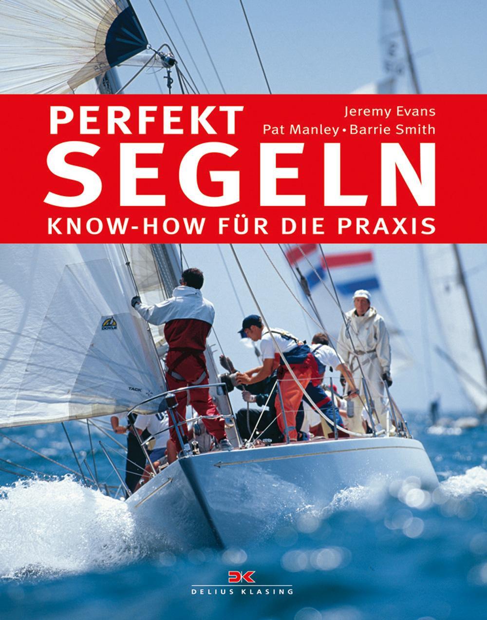Cover: 9783667111739 | Perfekt segeln | Know-how für die Praxis | Jeremy Evans (u. a.) | Buch