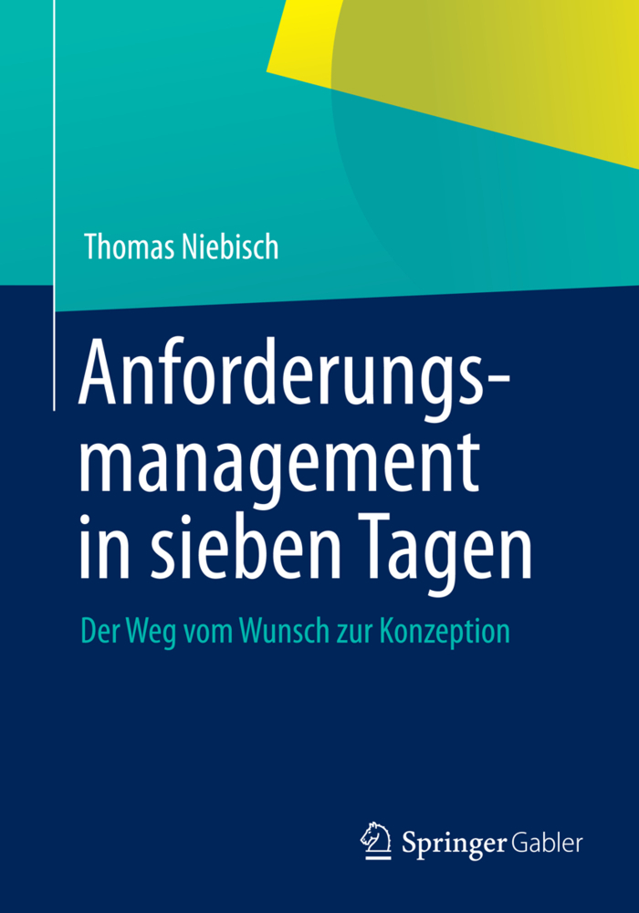 Cover: 9783642348563 | Anforderungsmanagement in sieben Tagen | Thomas Niebisch | Taschenbuch