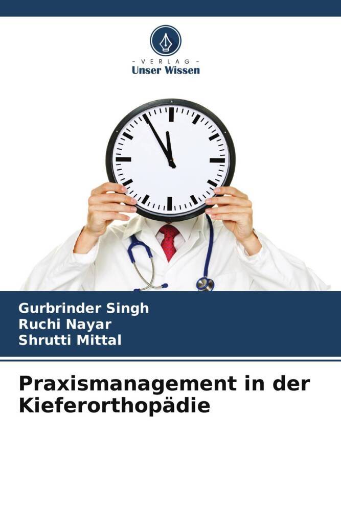 Cover: 9786205236215 | Praxismanagement in der Kieferorthopädie | Gurbrinder Singh (u. a.)