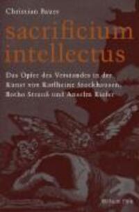 Cover: 9783770545964 | sacrificium intellectus | Christian A Bauer | Taschenbuch | 221 S.