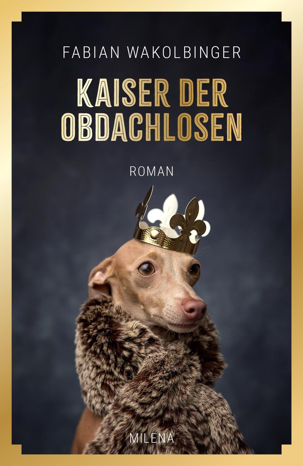 Cover: 9783903460102 | Kaiser der Obdachlosen | Fabian Wakolbinger | Buch | Deutsch | 2023