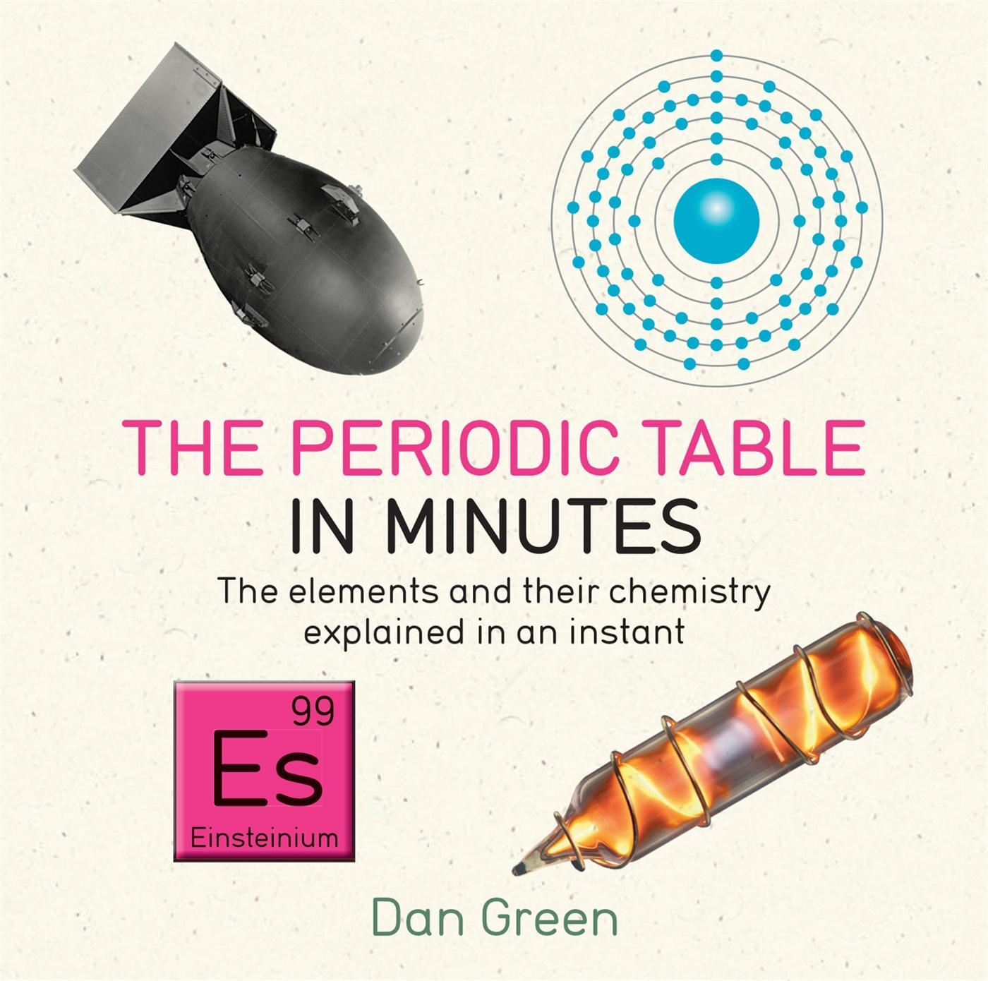 Cover: 9781784296056 | Periodic Table in Minutes | Dan Green | Taschenbuch | 416 S. | 2016