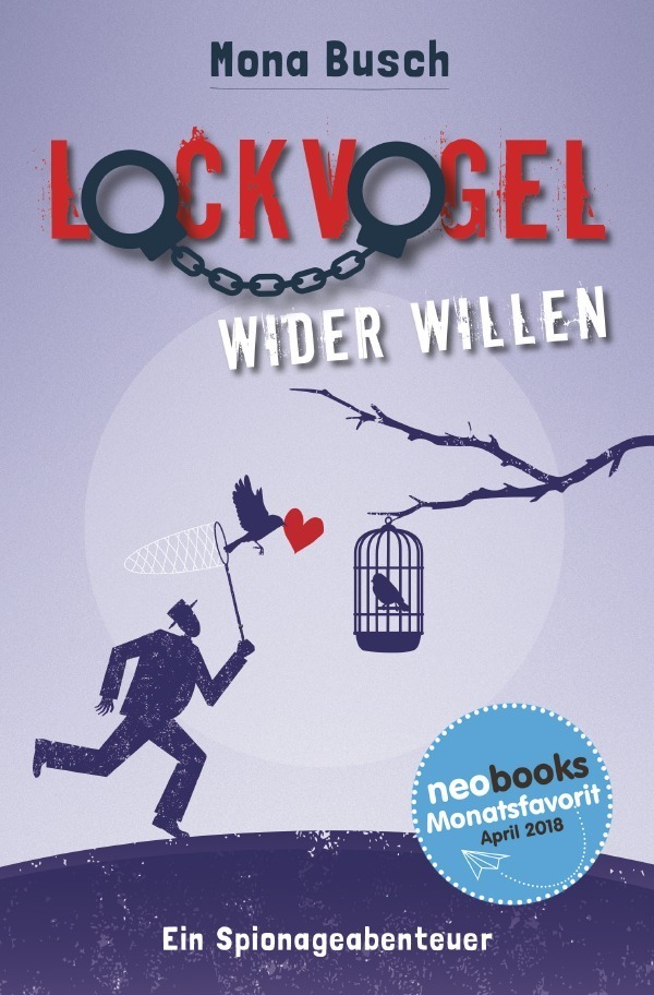 Cover: 9783741885884 | Lockvogel wider Willen | Ein Spionageabenteuer | Mona Busch | Buch
